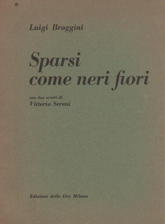Sparsi come neri fiori - Luigi Broggini - copertina