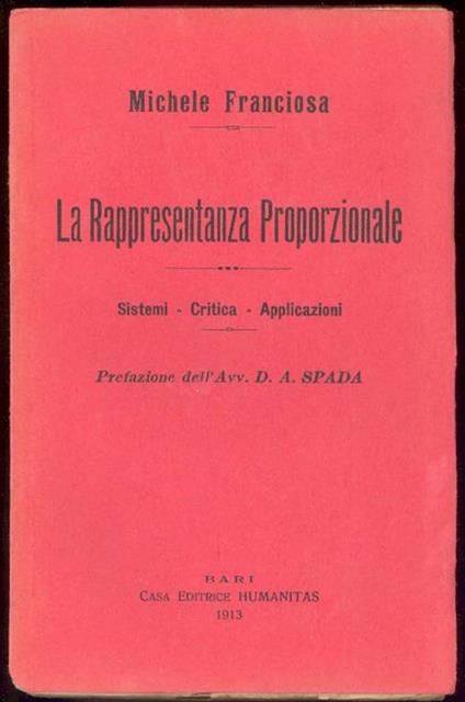 La rappresentanza proporzionale. Sistemi. Critica. Applicazioni - Michele Franciosa - copertina