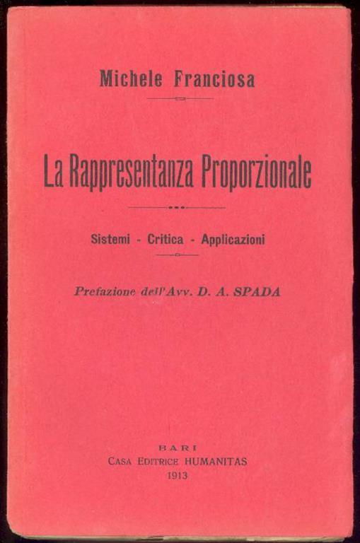 La rappresentanza proporzionale. Sistemi. Critica. Applicazioni - Michele Franciosa - copertina