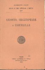 Ariosto Shakespeare e Corneille. Prima edizione