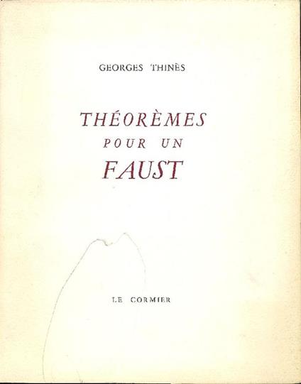 Théorèmes pour un Faust - George Thines - copertina
