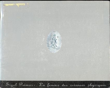 Sigal Primor. La femme des sciences physiques - Sigal Primor - copertina