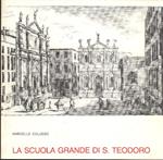 La Scuola Grande di S. Teodoro