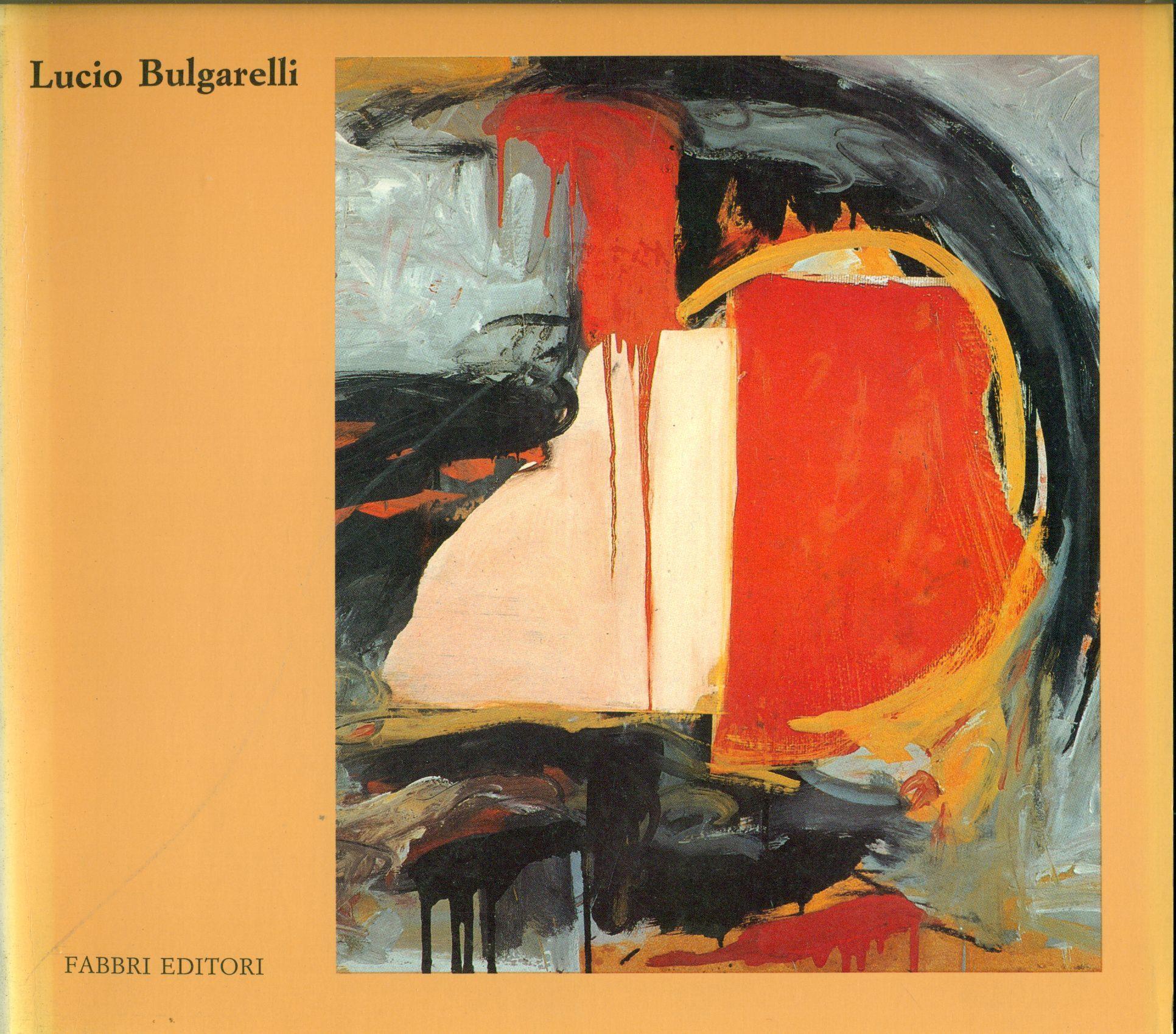 Lucio Bulgarelli. Luce dalla tela. Lumière de la toile