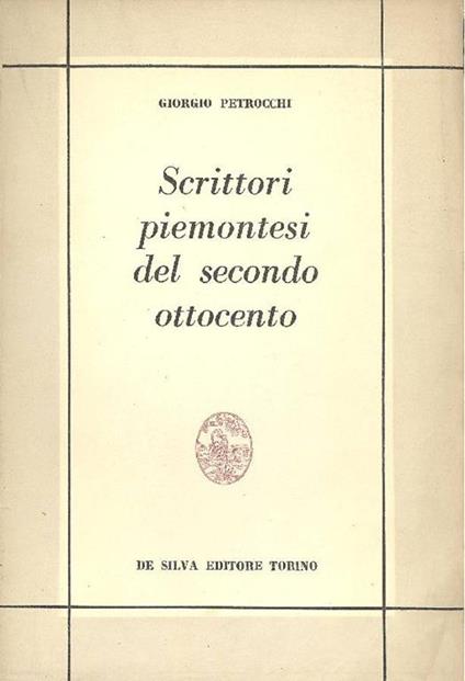 Scrittori piemontesi del secondo Ottocento - Giorgio Petrocchi - copertina
