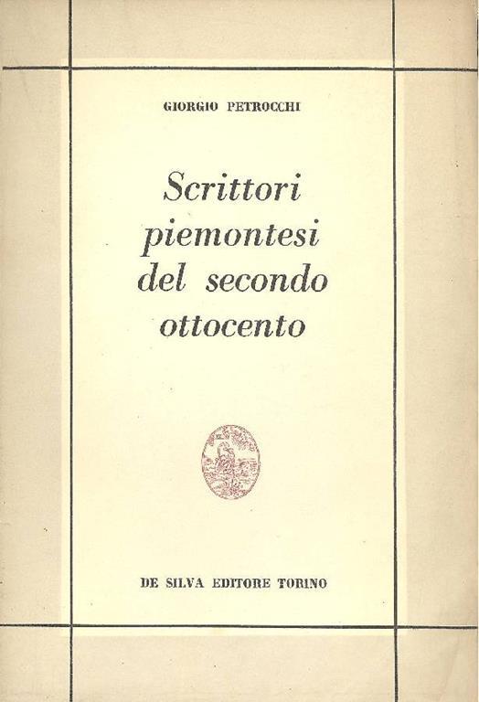 Scrittori piemontesi del secondo Ottocento - Giorgio Petrocchi - copertina