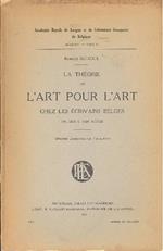 La théorie de l'Art pour l'Art chez les Ecrivains belges de 1830 à nos jours