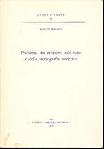 Problemi dei rapporti italo-russi e della storiografia sovietica