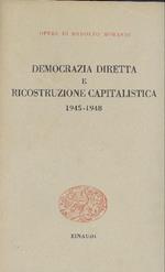 Democrazia diretta e ricostruzione capitalistica 1945-1948
