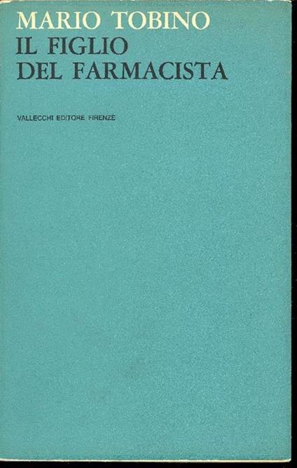 Il figlio del farmacista - Mario Tobino - copertina