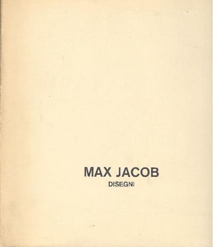 Max Jacob. Disegni - Max Jacob - copertina