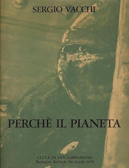 Perchè il pianeta - Sergio Vacchi - copertina