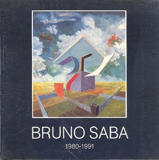 Bruno Saba 1980-1991 - Bruno Saba - copertina