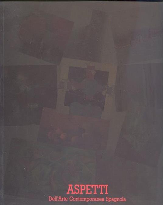 Aspetti dell'Arte Contemporanea Spagnola - Franco Farina - copertina