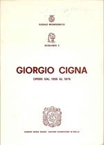 Giorgio Cigna. Opere dal 1958 al 1976