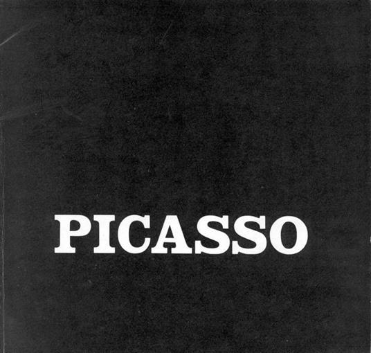 Picasso. Galleria Civica d'Arte Moderna Ferrara 1970 - Pablo Picasso - copertina