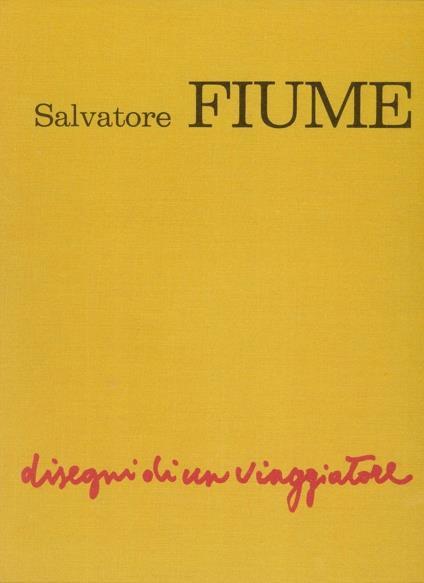 Disegni di un viaggiatore - Salvatore Fiume - copertina
