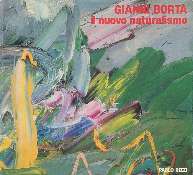 Gianni Borta. Il nuovo naturalismo