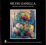 Silvio Zanella. Mostra antologica 1938-1987