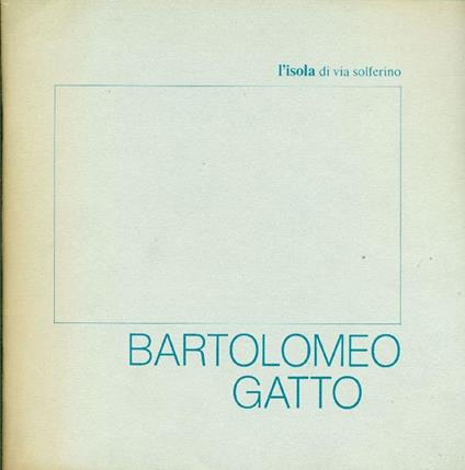 Bartolomeo Gatto - Bartolomeo Gatto - copertina