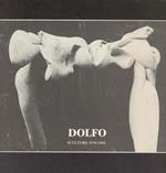 Dolfo: Sculture 1974-1985