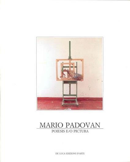 Mario Padovan. Poiesis e/o pictura - Mario Padovan - copertina