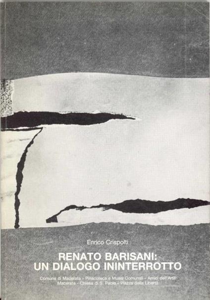 Renato Barisani: un dialogo ininterrotto - Enrico Crispolti - copertina