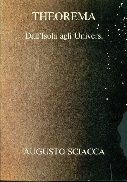 Theorema. Dall'Isola agli Universi - Augusto Sciacca - copertina