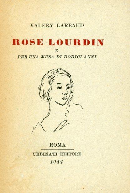 Rose Lourdin e per una musa di dodici anni