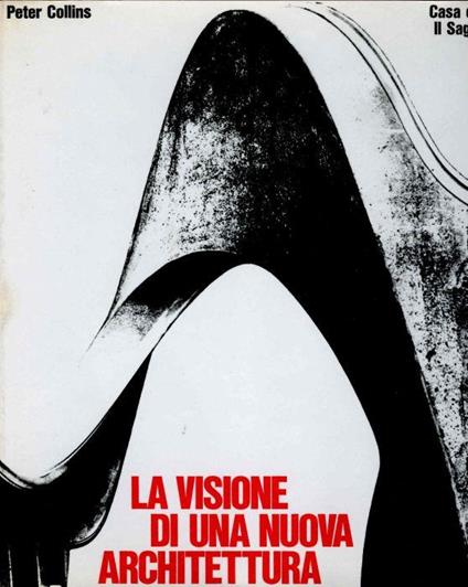 La visione di una nuova architettura - Peter Collins - copertina