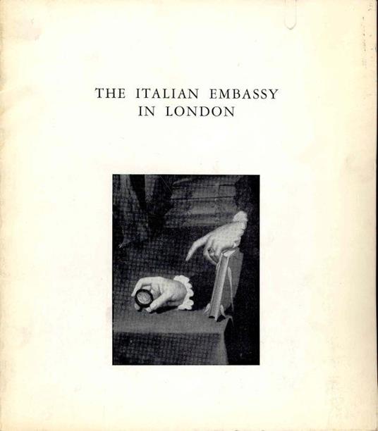 The Italian Embassy in London and its works of art - Martin Davies - copertina