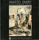 Amleto Emery. Mostra antologica 1955-1991