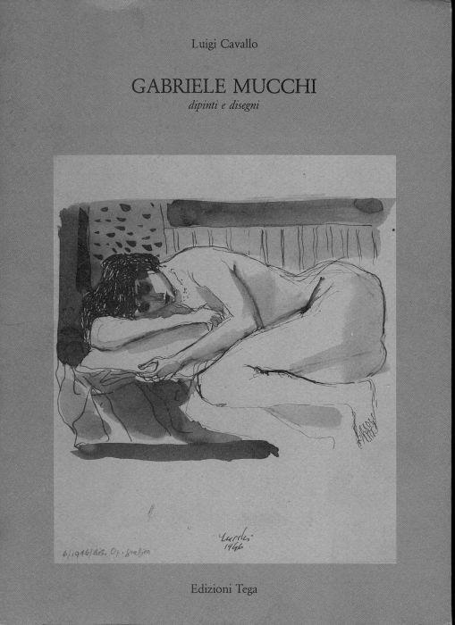 Gabriele Mucchi. Dipinti e disegni - Luigi Cavallo - copertina