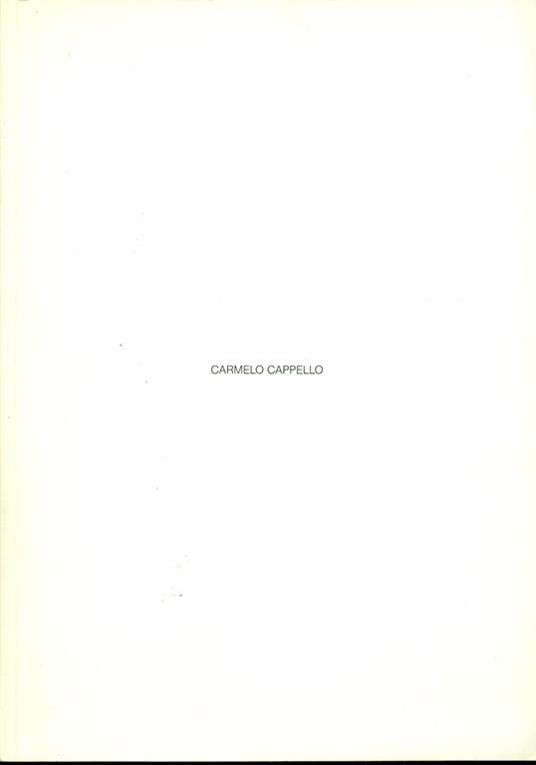 Carmelo Cappello. Il tempo verticale e il tempo circolare - Carmelo Cappello - copertina