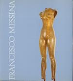 Francesco Messina. Omaggio al Maestro