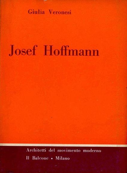 Josef Hoffmann - Giulia Veronesi - copertina