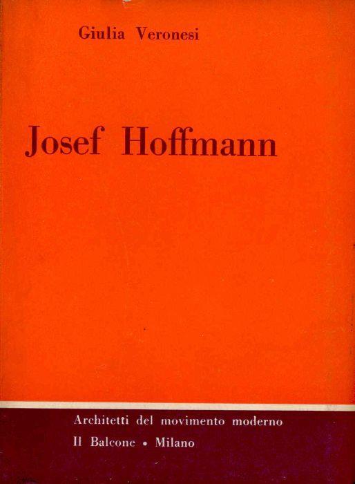 Josef Hoffmann - Giulia Veronesi - copertina