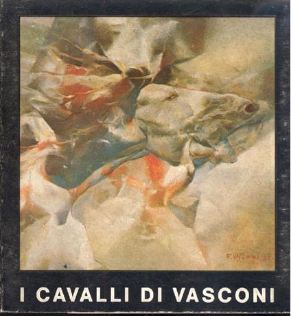 I cavalli di Vasconi - Roberto Sanesi - copertina