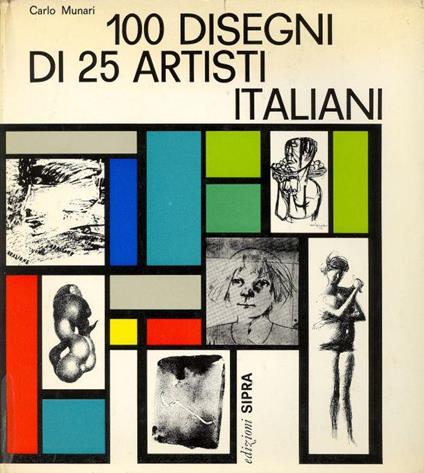 100 disegni di 25 artisti italiani - Carlo Munari - copertina