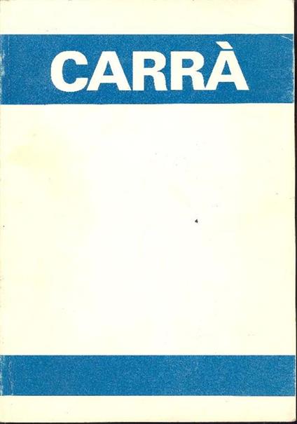 Carlo Carrà - Carlo Carrà - copertina