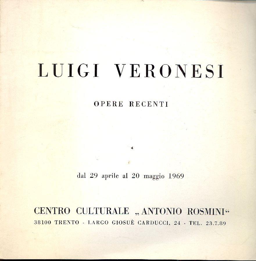 Luigi Veronesi. Opere recenti