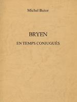 Bryen en temps conjugués