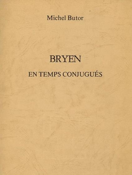 Bryen en temps conjugués - Michel Butor - copertina