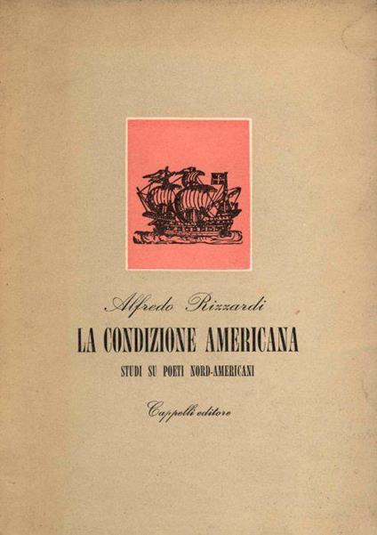 La condizione americana. Studi su poeti nord-americani - Alfredo Rizzardi - copertina