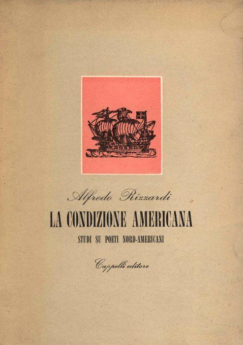 La condizione americana. Studi su poeti nord-americani - Alfredo Rizzardi - copertina