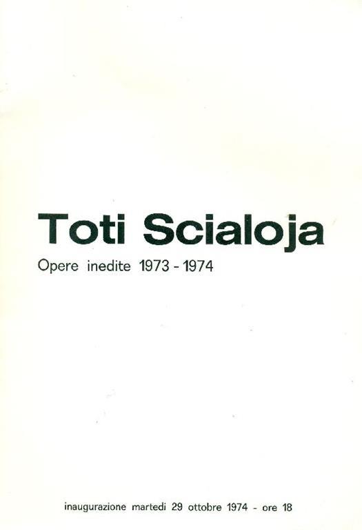 Toti Scialoja. Opere inedite 1973-1974 - Toti Scialoja - copertina