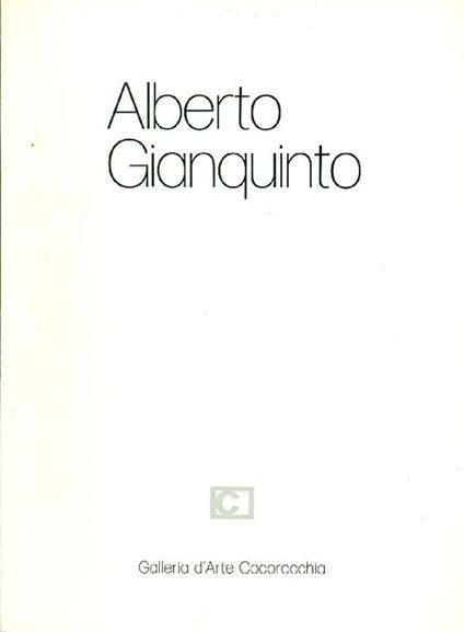 Alberto Gianquinto - Alberto Gianquinto - copertina