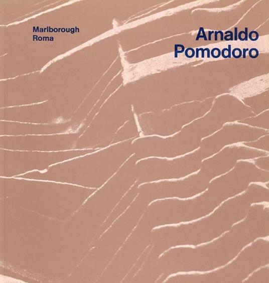 Arnaldo Pomodoro - Arnaldo Pomodoro - copertina