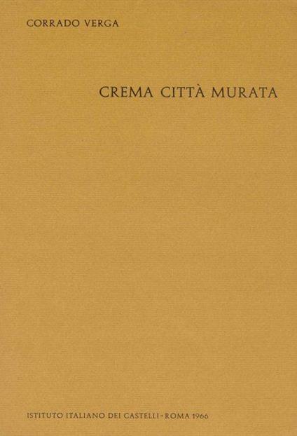 Crema città murata - Corrado Verga - copertina