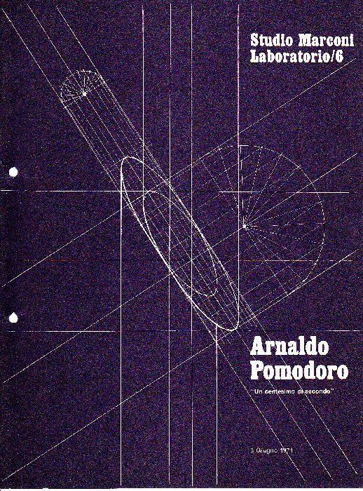 Arnaldo Pomodoro. Un centesimo di secondo - Arnaldo Pomodoro - copertina